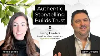 Authentic Storytelling Builds Trust | Jason Cercone