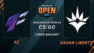 CS:GO - Havan Liberty vs. 9z [Overpass] Map 1 - DreamHack Open 44 - Lower bracket - SA