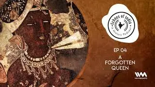Echoes Of India: A History Podcast S02 E04: A Forgotten Queen