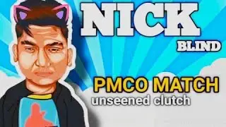 BLIND Nick PMCO unseened clutch | Nick Op 1v3 | troll