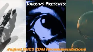 2025 August EDM Recommendations