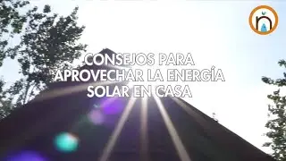 Tips for harnessing solar energy at home