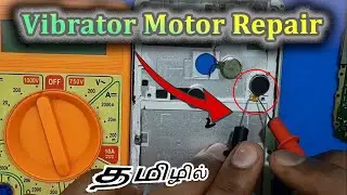 How to Check Vibrator Motor is Working or Not?|Mobile Service