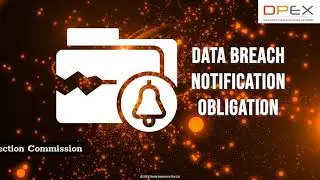 Learn about the Data Breach Notification Obligation in less than 3 minutes