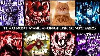 TOP 8 MOST VIRAL PHONK/FUNK SONG'S 2025 🎧 (PART 2)