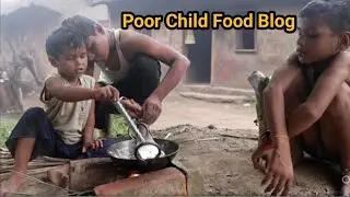 Delicious Food by Poor Kids | Village food blog |Kids' Kitchen Fun