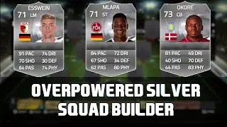 FIFA 15 | OVERPOWERED SILVER SQUAD BUILDER | ESSWEIN MLAPA