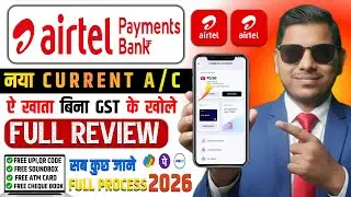 Airtel Payments Bank Current Account Open 2026 | Zero Balance Business Account Full Details
