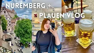 Exploring Nuremberg & Plauen: 3 Day Trip Through Bavaria | Germany Travel Vlog