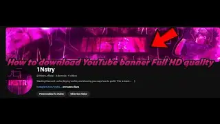 How To Download YouTube Channel Art Banner in HD Quality