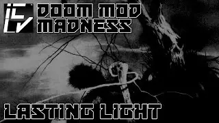 Lasting Light - Doom Mod Madness