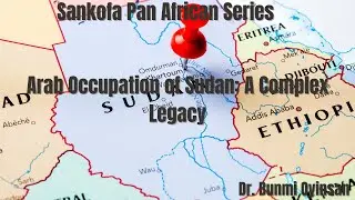 Arab Occupation of Sudan: A Complex Legacy #ArabOccupation #SudanHistory #CulturalLegacy