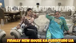 Finally NEW HOUSE ka furniture lia 😍