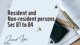 Resident and non-resident persons Section 81, 82, 83, 84