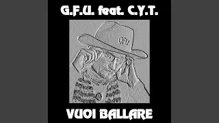 Vuoi Ballare (C.y.t. Club Mix)
