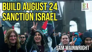 Socialist Alliance: Build the August 24 Nationwide March for Palestine