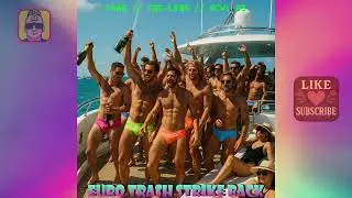 Euro Trash Strike Back