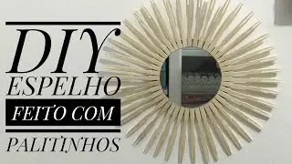 ESPELHO DECORATIVO FEITOS COM PALITOS - DIY SUNBURST MIRROR