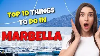 TOP 10 Things to do in Marbella, Spain 2023!