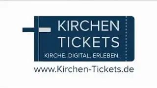 Kirchen Tickets - Kirche Digital Erleben - Gottesdienst Tickets online bestellen