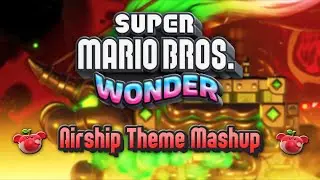 Airship Theme (Elephant) Mashup - Super Mario Bros. Wonder Medley
