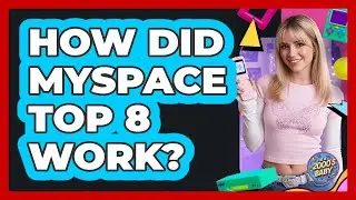 How Did MySpace Top 8 Work?