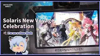 7 days left.. - Trying to Complete Solaris New Voyage Celebration!  [Wuthering Waves]