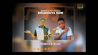 GOUSNO FLOW ft SOUL BY _-_ Dounouyakow _ (audio officiel 2022)