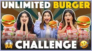 UNLIMITED BURGER CHALLENGE 🍔 😱 Ft :- @Ankita Chhetri & @Anam Darbar || Nagma Mirajkar