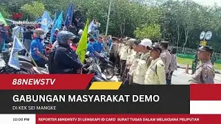 Gabungan Masyarakat Demo di KEK Sei Mangkei