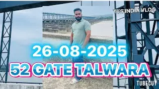 Pong dam Talwara ||26-08-2025||#52gate #flood #Heavyrain☔️  ￼#heaveflood ￼#punjab #india 