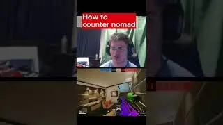 How to counter nomad,tom clancy's rainbow six siege tips and tricks