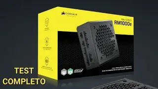 TEST COMPLETO!! CORSAIR RM1000e Platinum MY2025