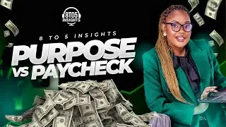 8 to5 Insights Ep 16 Purpose vs Paycheck