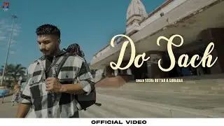 SEERA BUTTAR - DO SACH (Official Video) NEW PUNJABI SONG 2023 | LATEST PUNJABI SONGS 2023