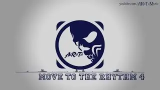 Move To The Rhythm 4 by Andreas Ericson - [Techno & Trance Music]