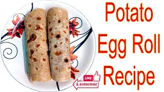 Potato Egg Roll very tasty recipe.