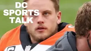 DC Sports Talks ~ OH NO Burrow DC Sports Talk