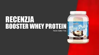 Nowe białko firmy Trec - Recenzja Booster Whey Protein