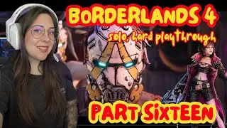 BORDERLANDS 4 ✨🌸 Part 16 🌸✨ Hard, solo first playthrough as VEX