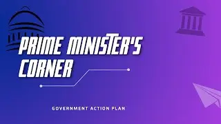Prime Minister's Corner: Government Action Plan