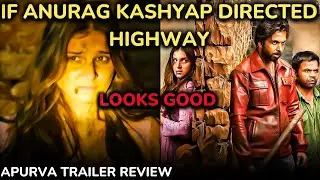 APURVA TRAILER REVIEW AND STORY EXPLAINED!!!