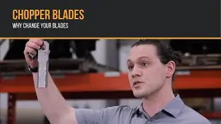 Chopper Blades - Why Change Your Blades