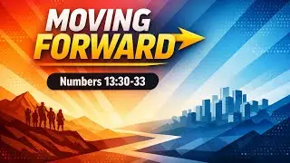 Moving Forward | Numbers 13:30-33 | Pst Stanley Moodley 