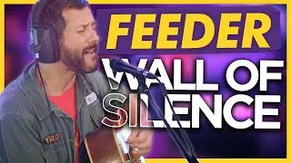 Feeder - Wall of Silence : Live Absolute Radio
