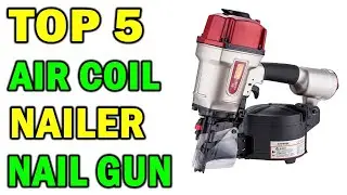 Top 5 Best NAILER NAIL GUN In 2021 | Best AIR COIL NAILER NAIL GUN