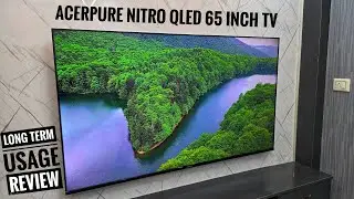Обзор долгосрочного использования телевизора Acerpure Nitro QLED 65 дюймов! Лучший 4K QLED-телеви...