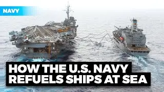 See How the U.S. Navy Refuels Ships at Sea