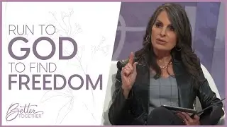 Lisa Bevere: Find Strength in Seasons of Desperation | Better Together TV
