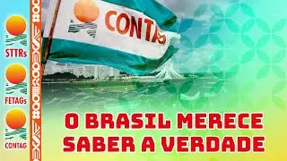 O BRASIL MERECE SABER A VERDADE